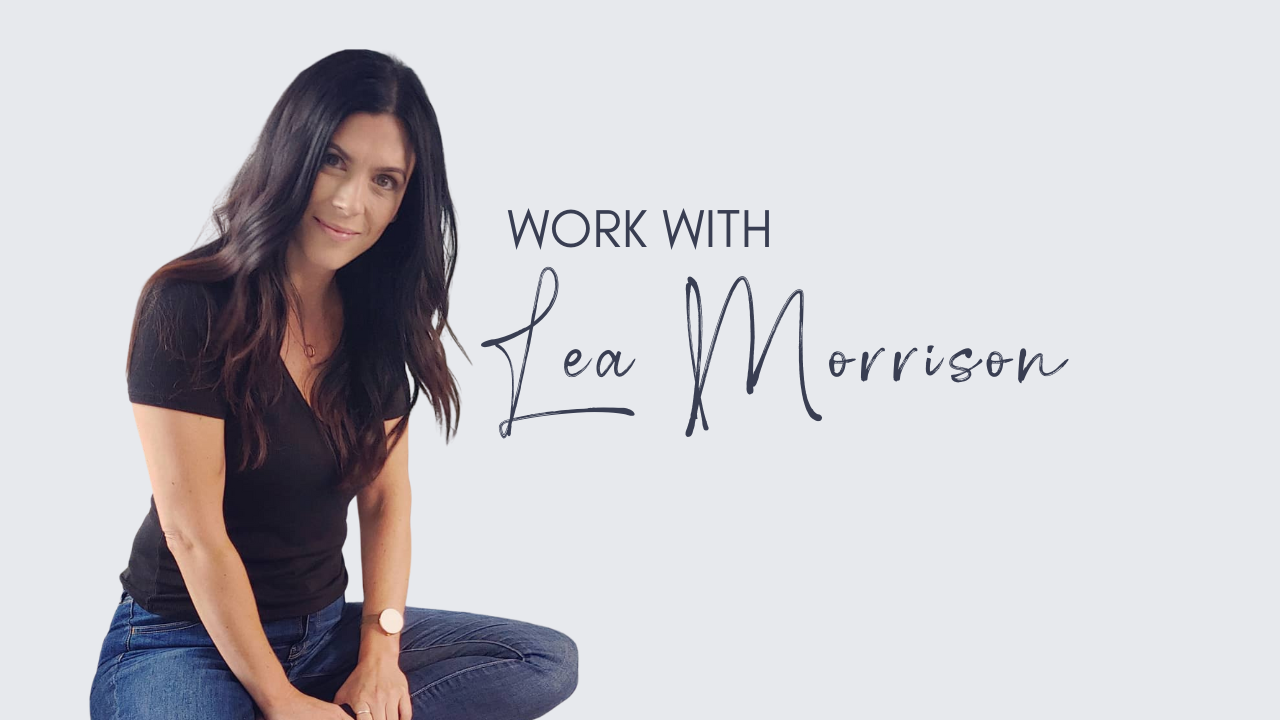 Work with Lea Morrison